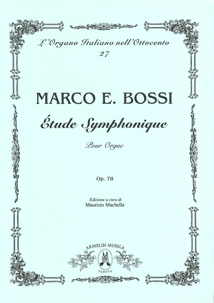 Bossi, Etude symphonique op. 78 (Euganea/Armelin Musica)