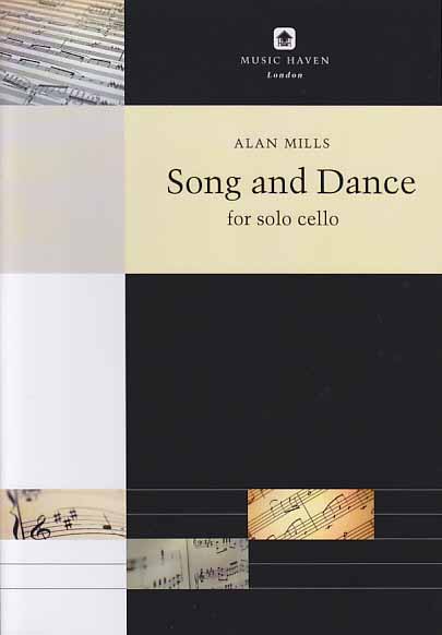 Mills, Song and Dance. Caprice (Vc Solo) (Music Haven)
