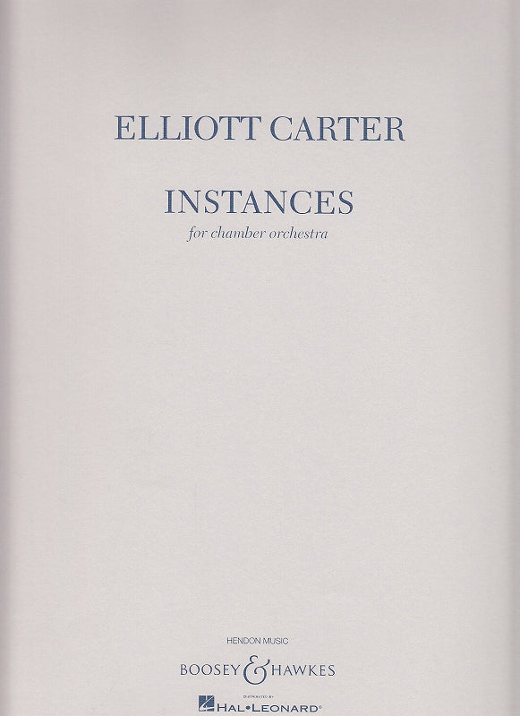 Carter, Instances (2012) (Chbr.Orch) (Boosey)