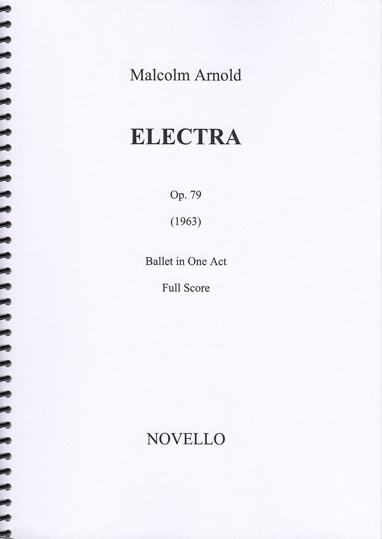 Arnold, Electra op. 79: Ballet (1963) (Novello)