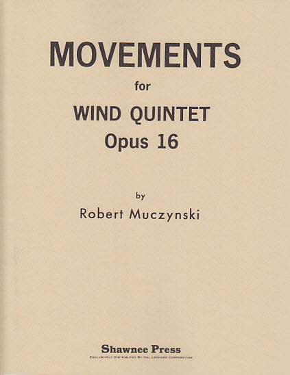 Muczynski, Movements for Wind Quintet (Shawnee Press)
