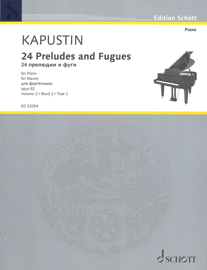 Kapustin, Preludes & Fugues op. 82, 2 (Schott)
