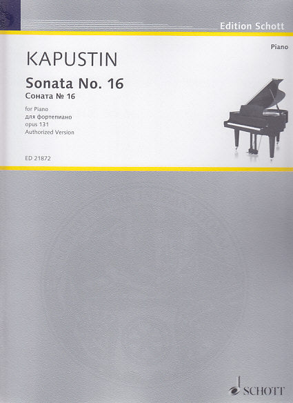 Kapustin, Sonata No. 16 op. 131 (2006) (Schott)