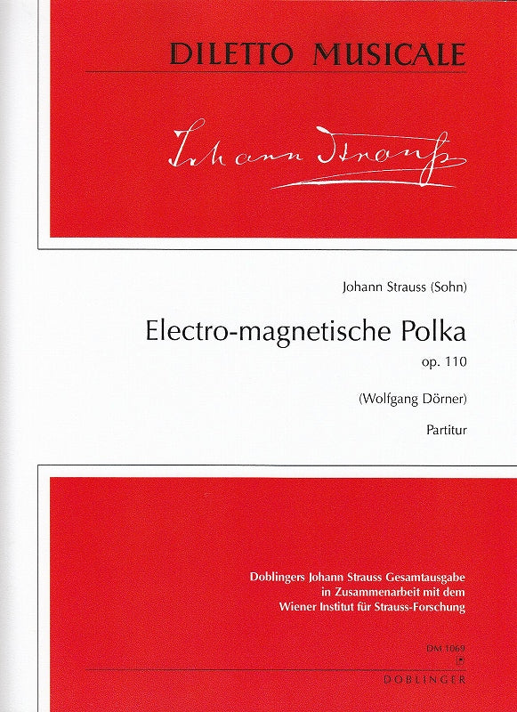 Strauss,J., Electro-magnetische Score (Doblinger)