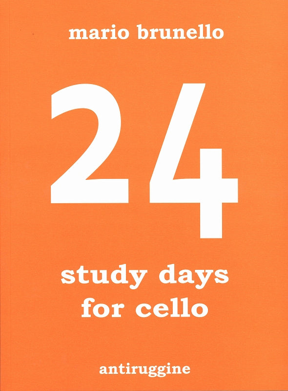 Brunello, 24 Study Days for Cello (Antiruggine)