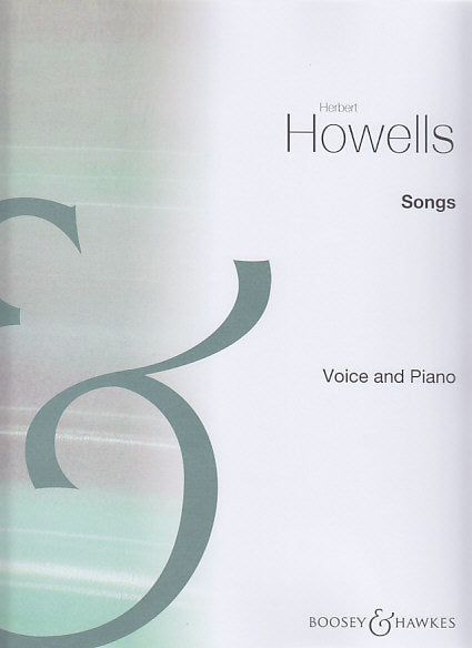 Howells, Songs with piano accompaniment (Boosey)