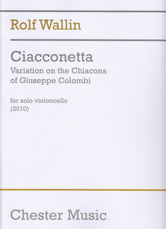 Wallin, Ciacconetta (Vc Solo) (Chester)