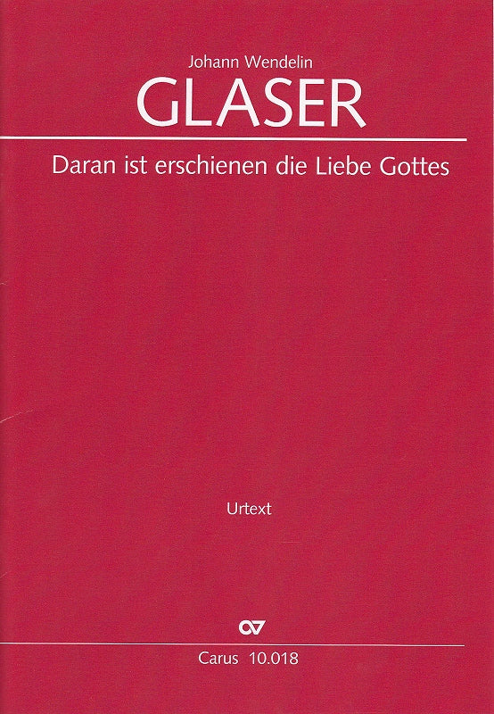 Glaser, Daran ist erschienen die Liebe (Carus)