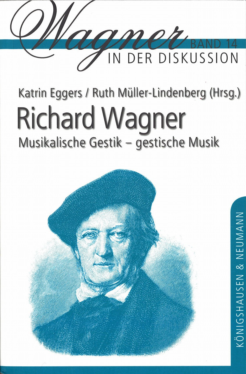 Eggers, Richard Wagner. Musikalische (Konigshausen & Neumann)