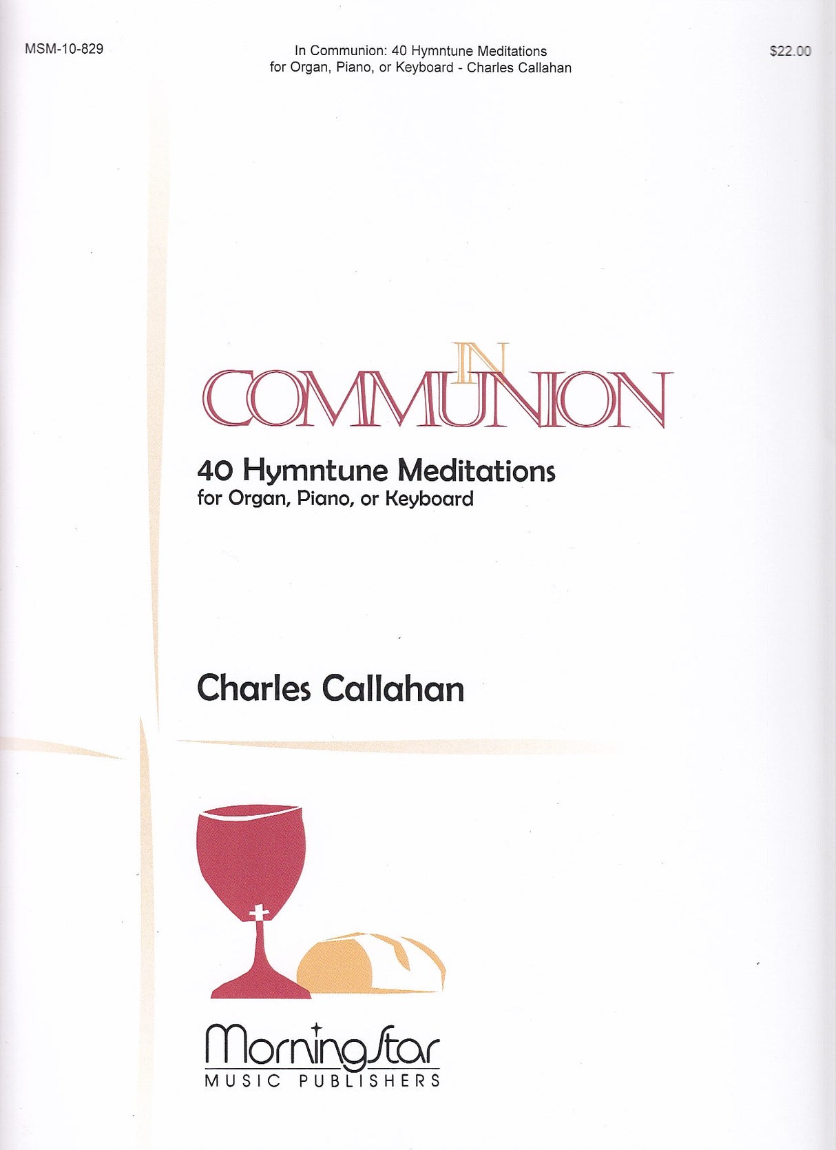Callahan, In Communion: 40 Hymntune Medi (Birnamwood/MorningStar Music)