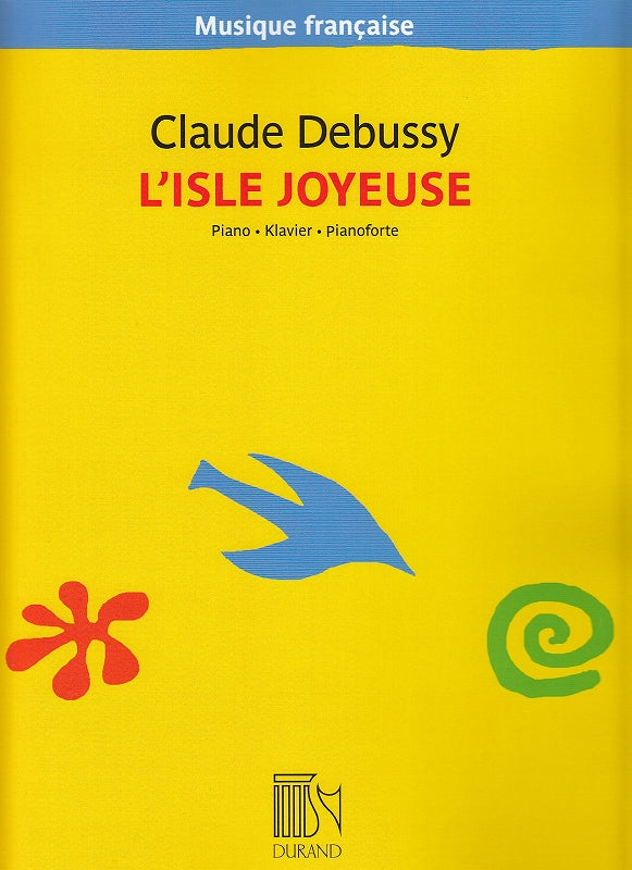 Debussy, Isle joyeuse (Lemaitre) (Durand)