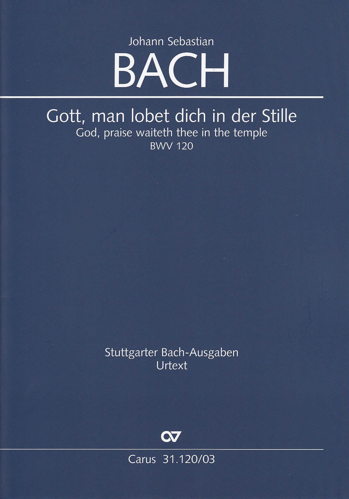 Bach, Kantate BWV 120 (Carus)