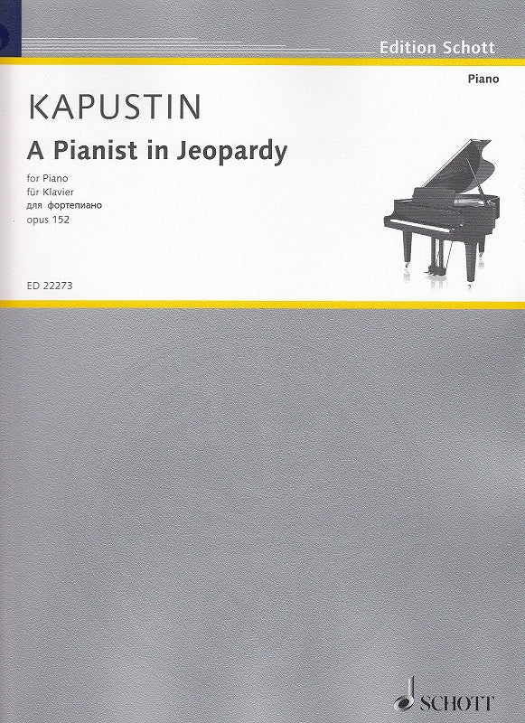 Kapustin, Pianist in Jeopardy op. 152 (Schott)