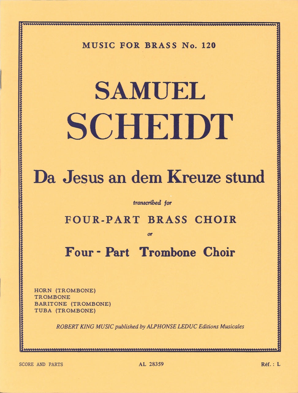 Scheidt, Da Jesus an dem Kreize (Robert King/Leduc)