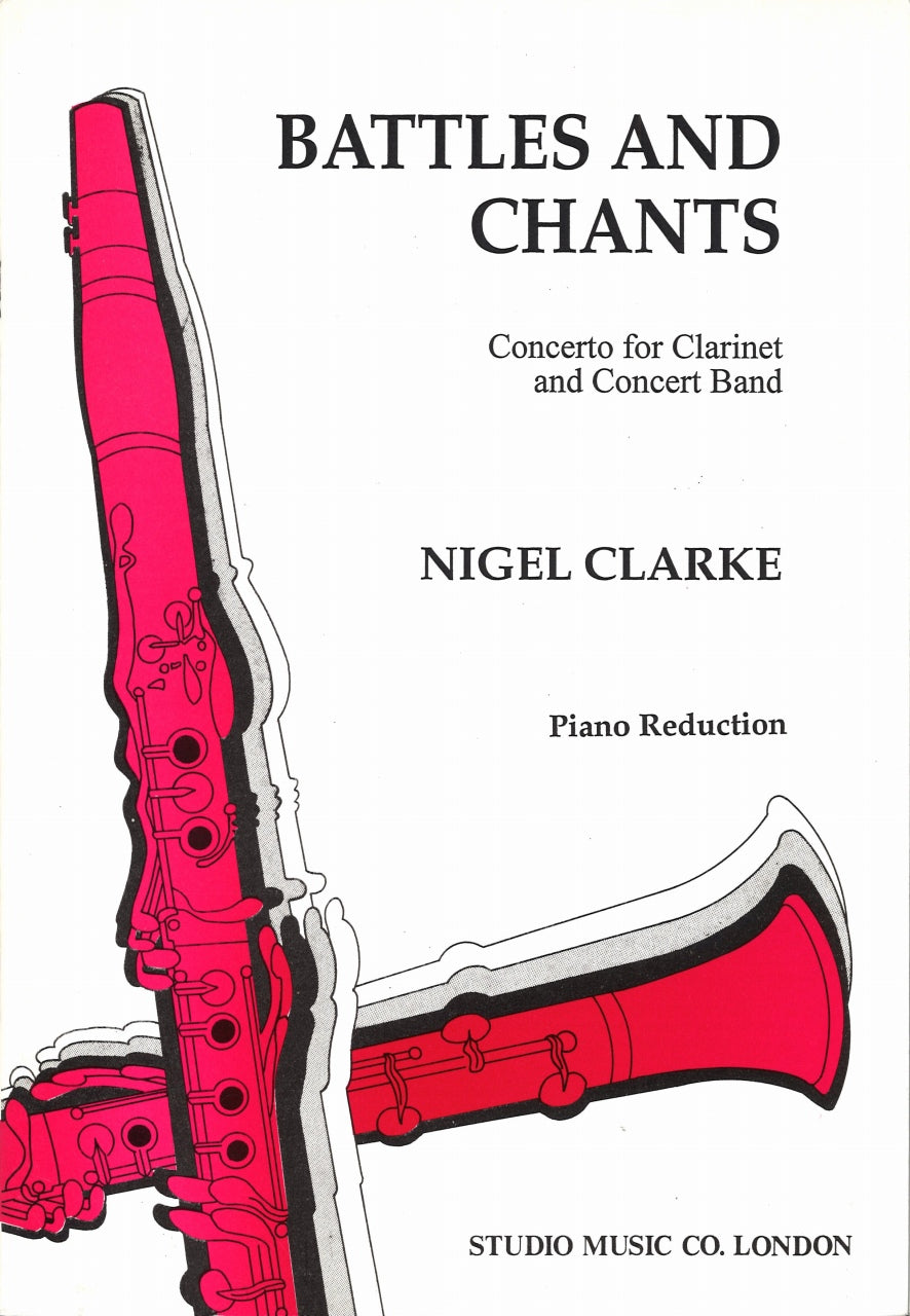 Clarke,N., Battles and Chants: Concerto (Studio Music)