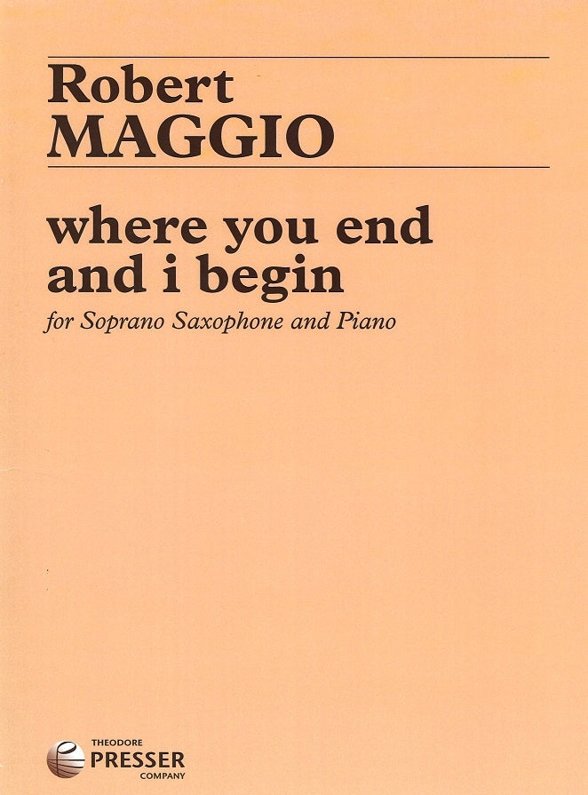 Maggio, Where you end and I begin (Presser)