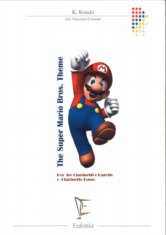 Kondo, Super Mario Bros Theme (3Cl,BsCl) (Eufonia, Edizioni Musicali)