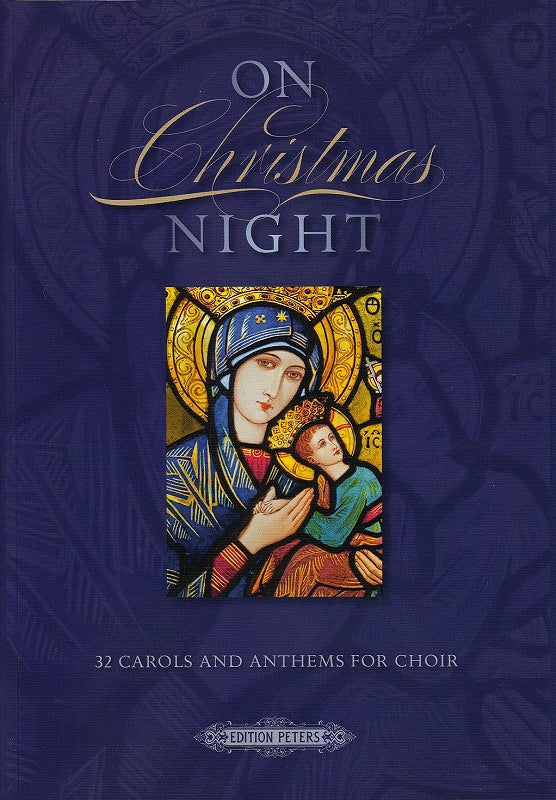 On Christmas Night: 32 Carols & Anthems (Peters)