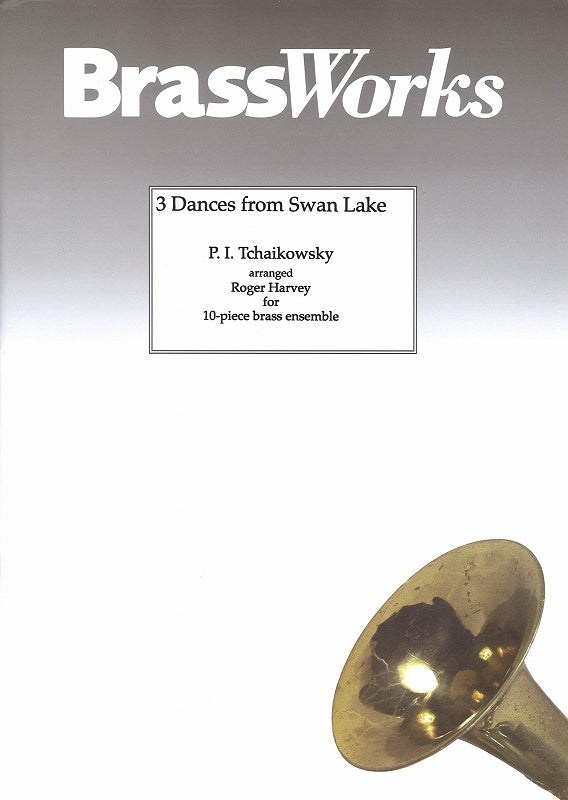 Tchaikowsky, Swan Lake, 3 Dances (Brass Works (UK))