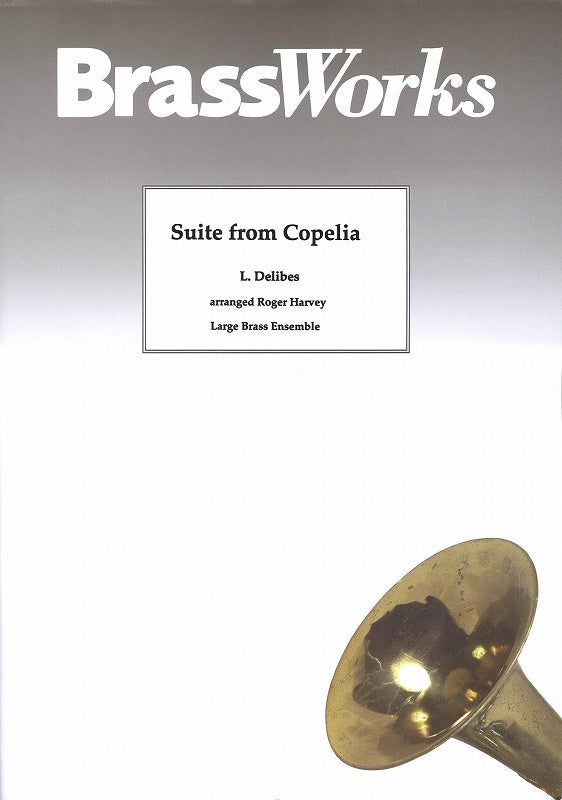 Delibes, Coppelia, Suite (Brass Works (UK))