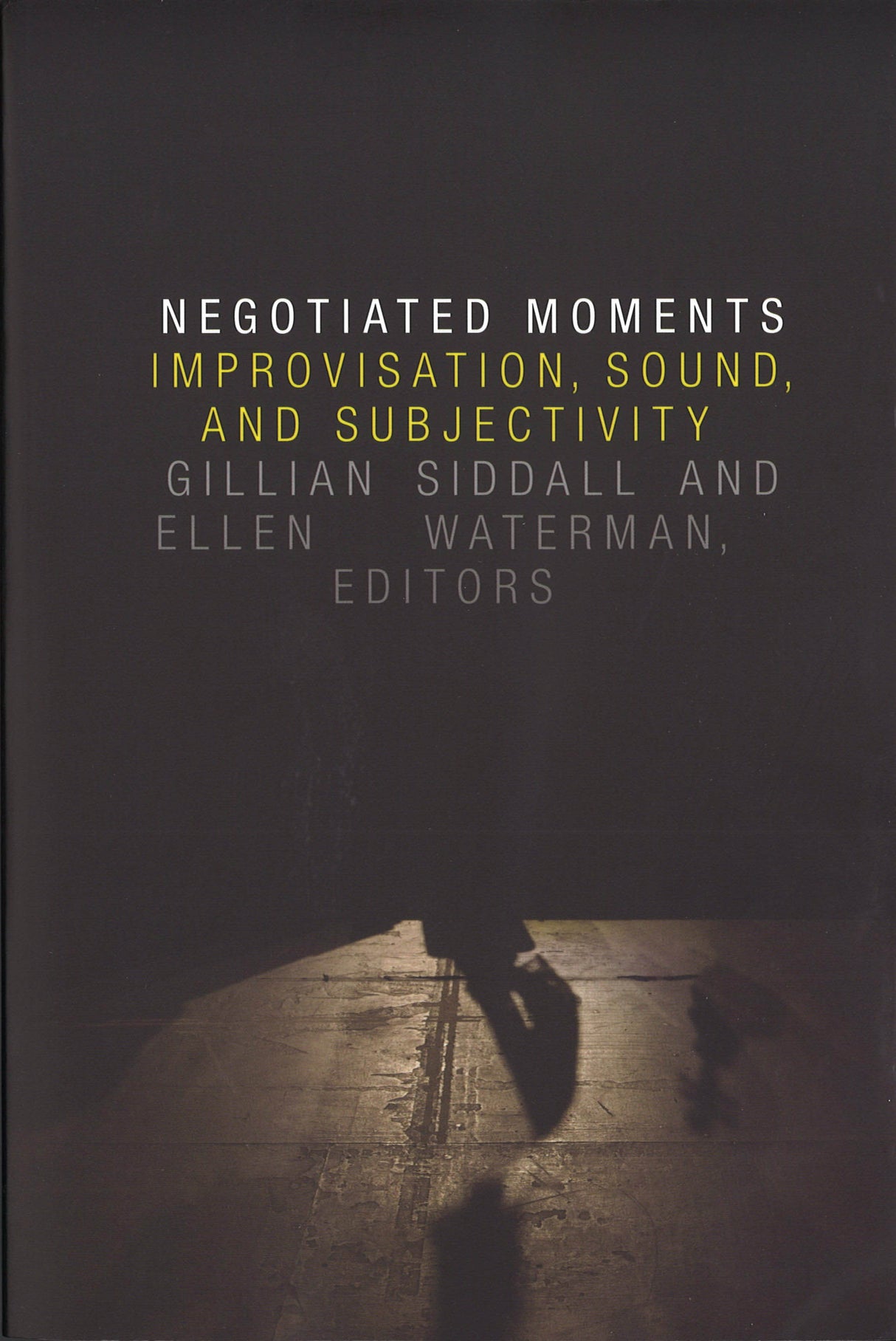 Siddall, Negotiated Moments (paper) (Duke University Press)