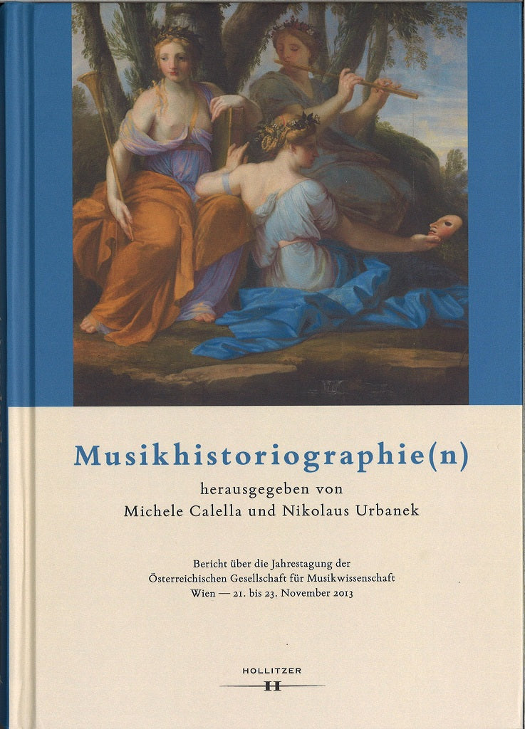 Calella, Musikhistoriographie(n) (Hollitzer Wissenschaftsverlag)