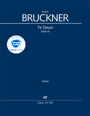Bruckner, Te Deum in C WAB 45 (Carus)