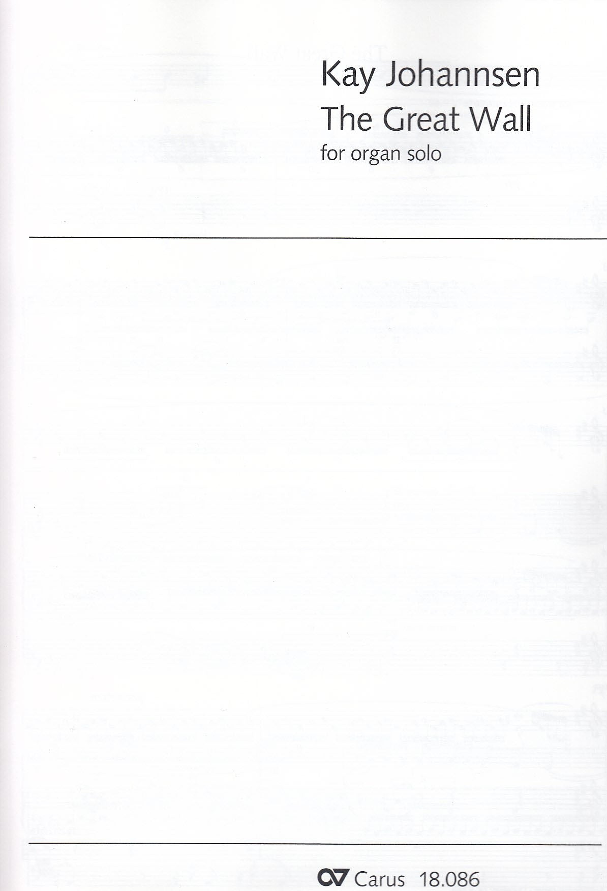 Johannsen, Great Wall for organ solo (Carus)