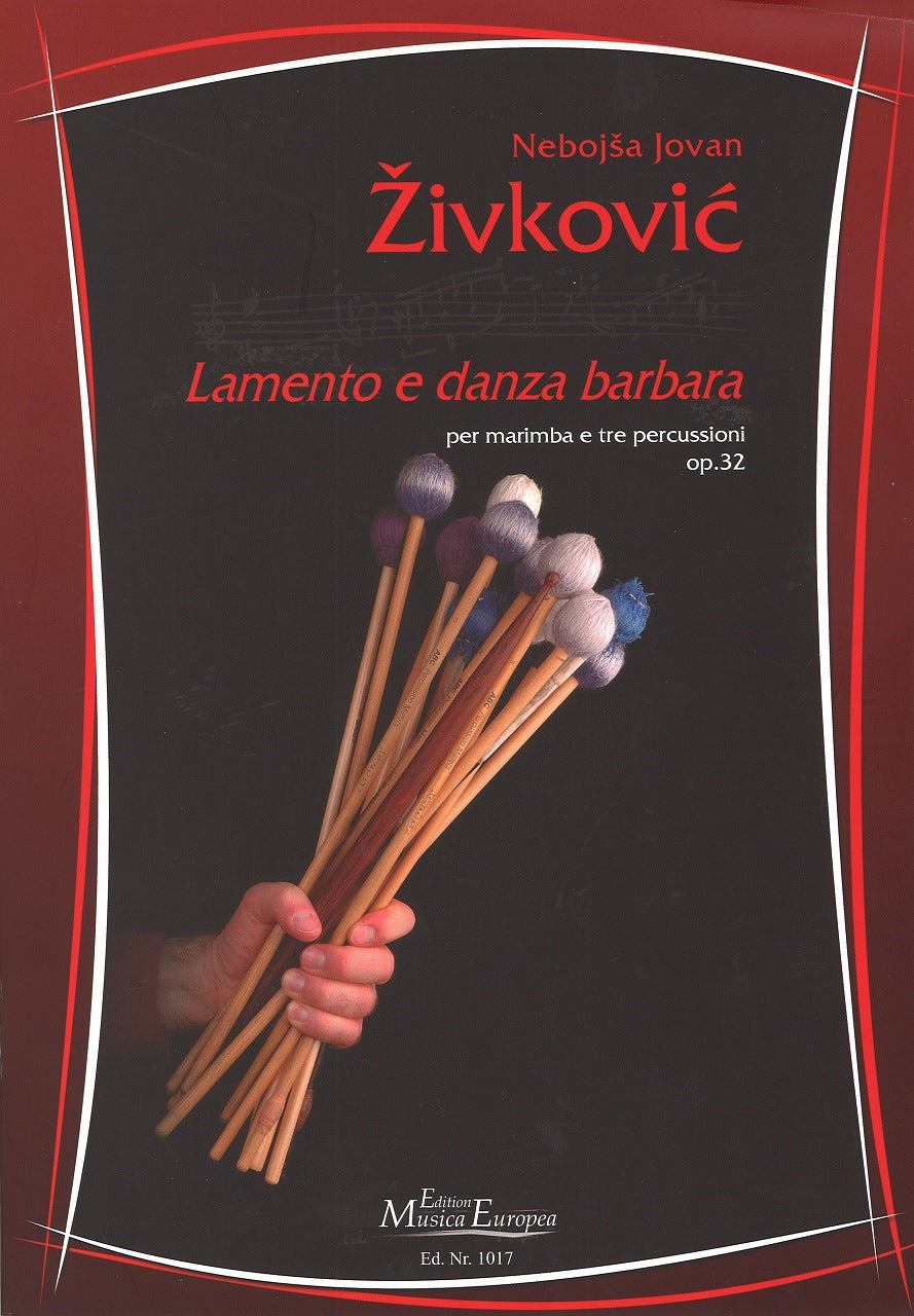 Zivkovic, Lamento e Danza barbara op. 32 (Edition Musica Europea)