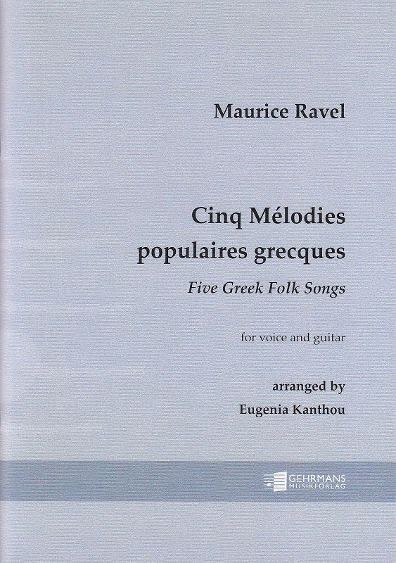 Ravel, 5 Melodies populaires grecques (Gehrmans Musikforlag)