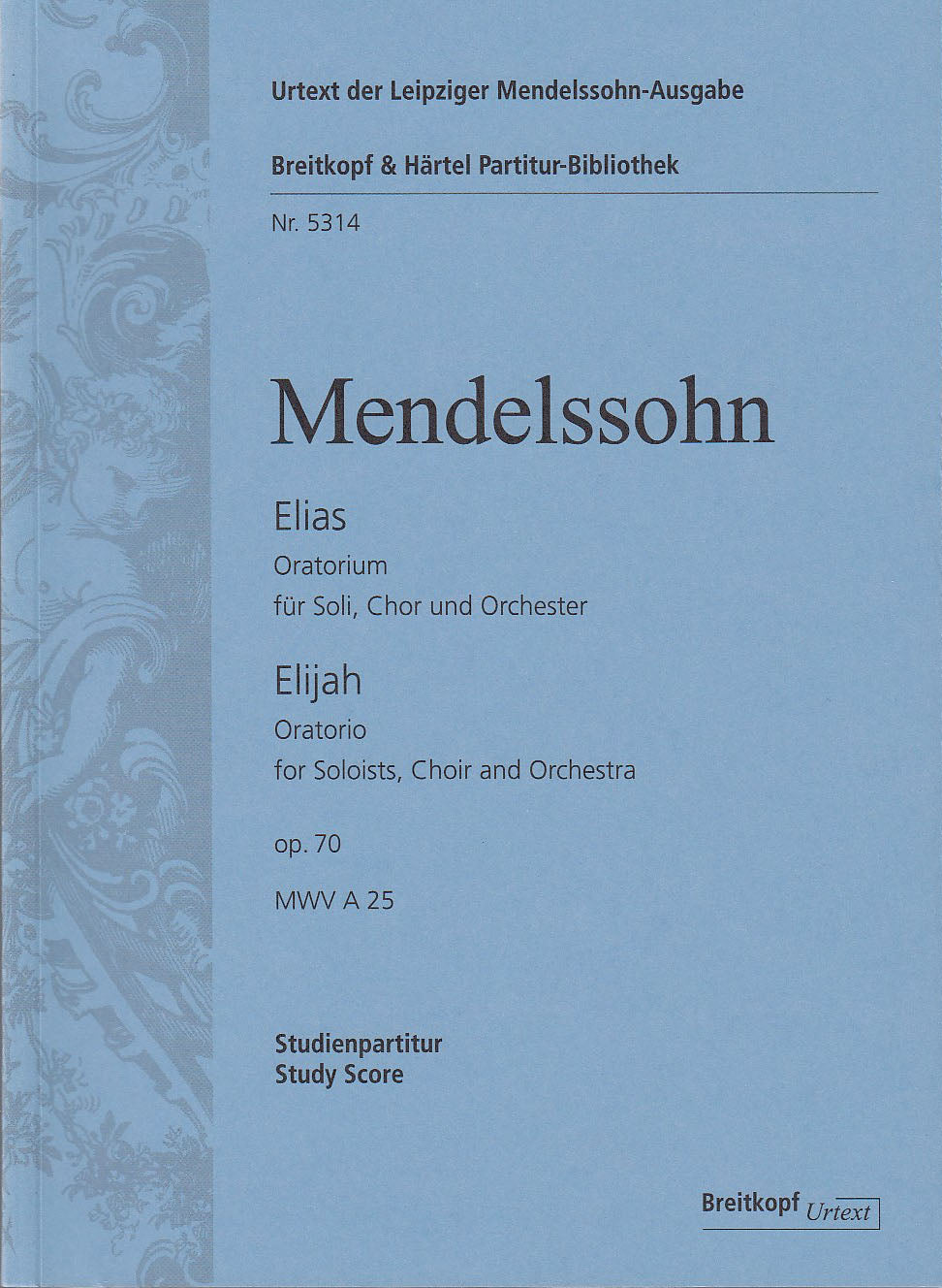 Mendelssohn, Elias = Elijah op. 70 (Breitkopf)