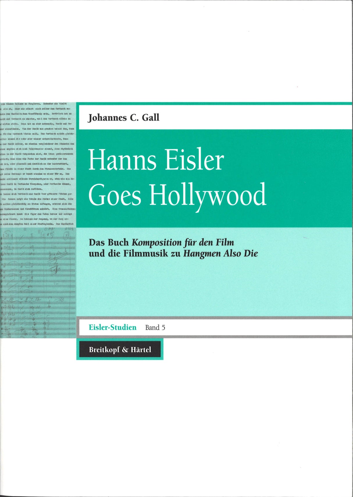 Gall, Hanns Eisler Goes Hollywood (Breitkopf)