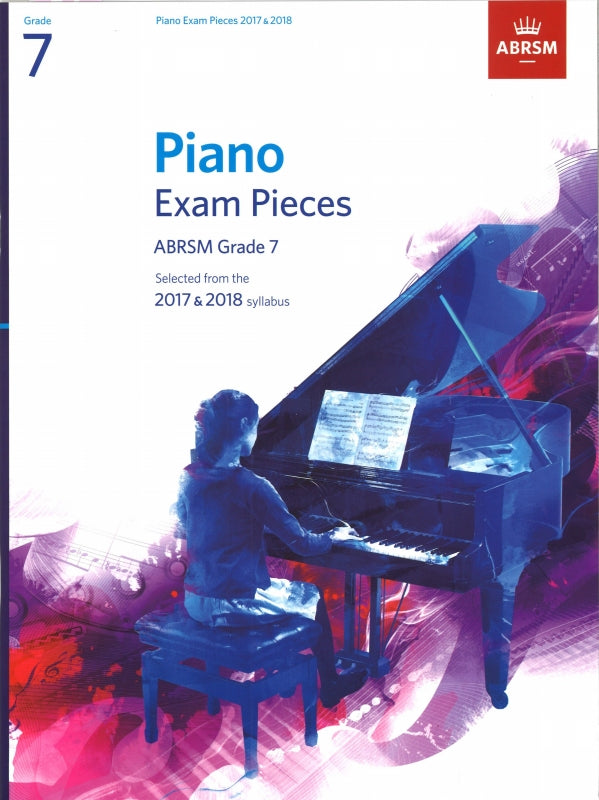 Piano Exam Pieces 2017 & 2018 Gr 7 (Associated Board (ABRSM))