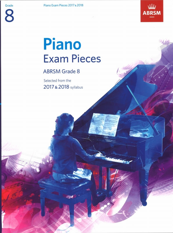 Piano Exam Pieces 2017 & 2018 Gr 8 (Associated Board (ABRSM))