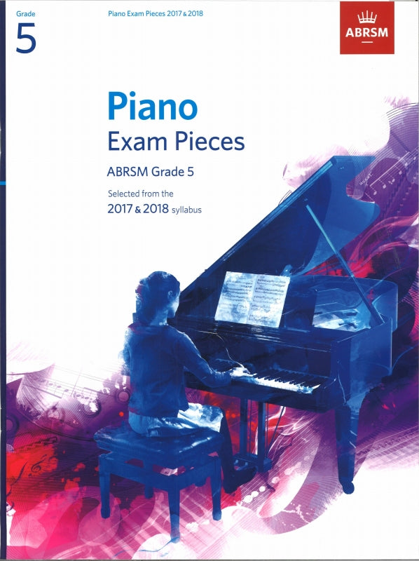 Piano Exam Pieces 2017 & 2018 Gr 5 (Associated Board (ABRSM))