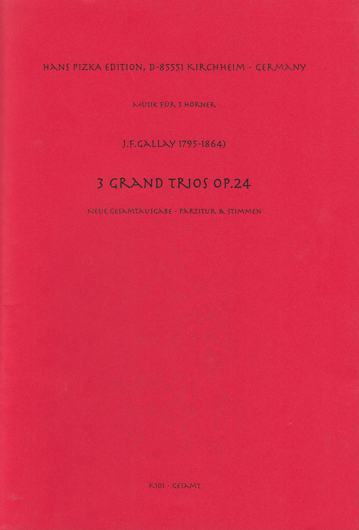 Gallay, 3 Grand Trios op. 24 (3Hn) (Pizka)