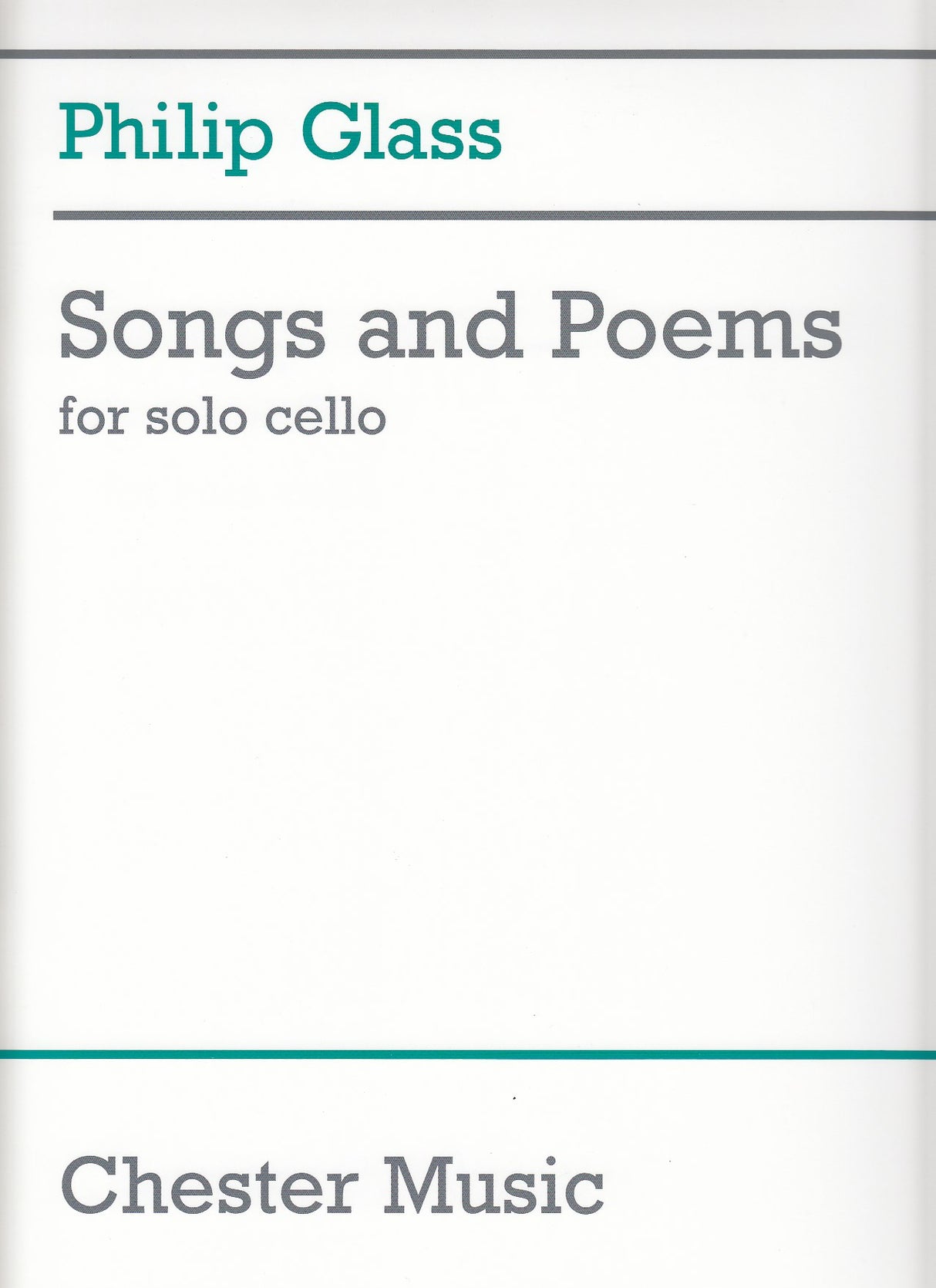 Glass, Songs and Poems (2007) (Vc Solo) (Dunvagen/Chester)