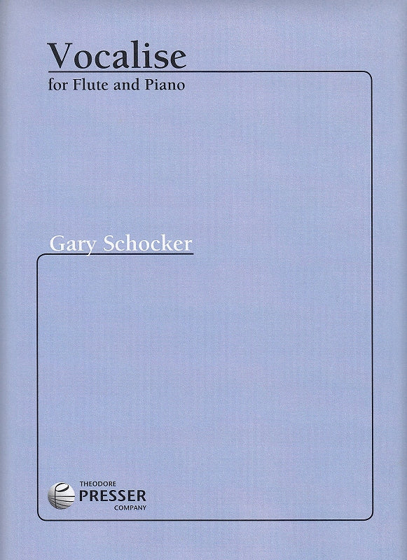 Schocker, Vocalise for Flute and Piano (Presser)