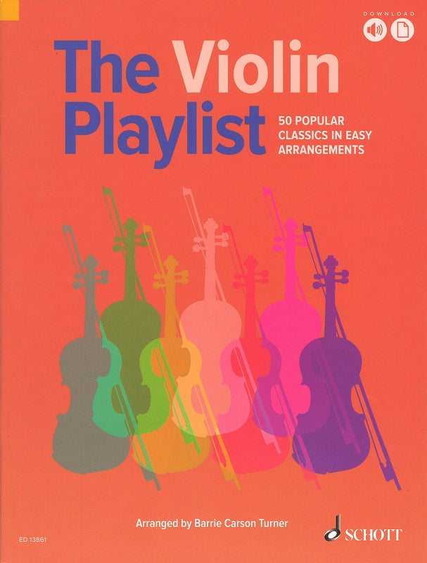 Violin Playlist: 50 Popular Classics (Schott)