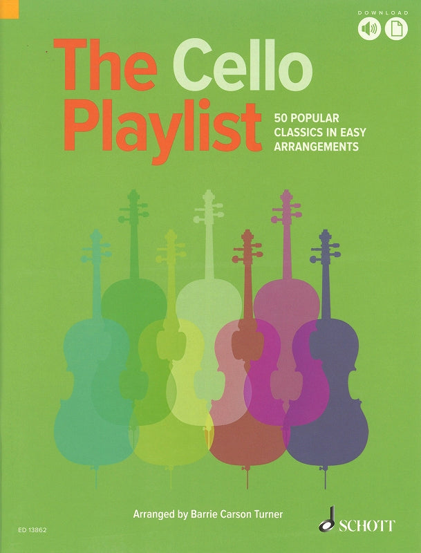 Cello Playlist: 50 Popular Classics (Schott)