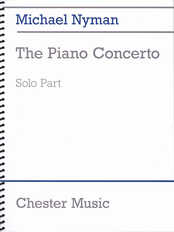 Nyman, The Piano Concerto: Solo Part (Chester)