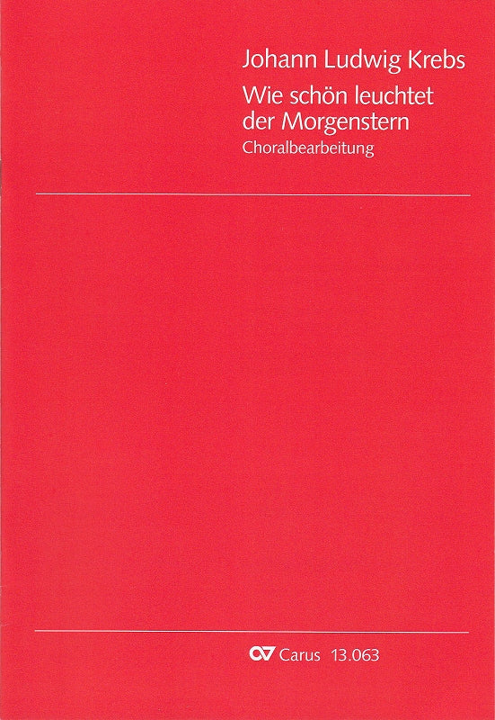 Krebs, Wie schon leuchtet der Morgenster (Carus)