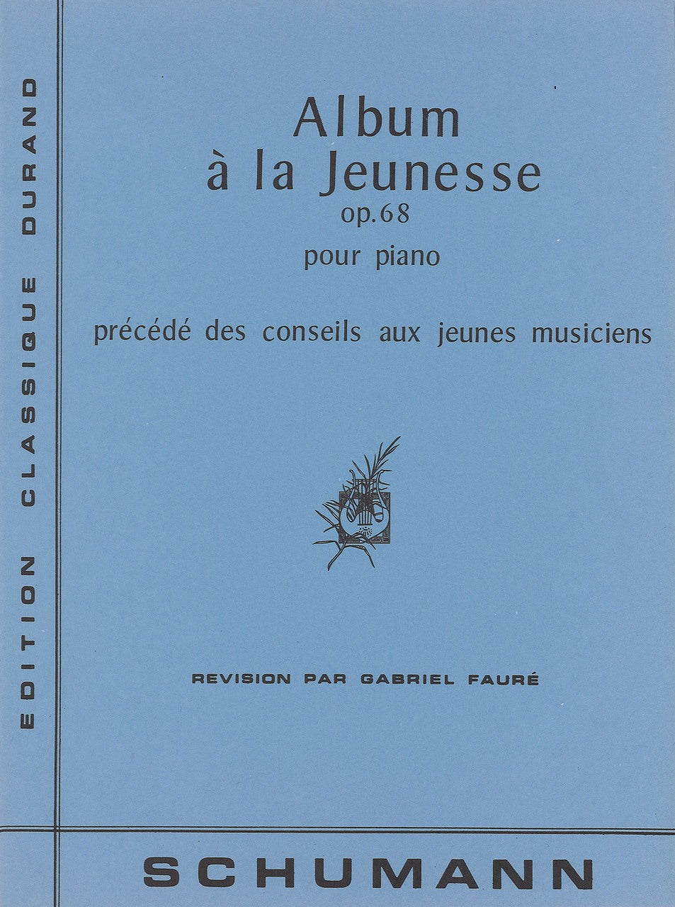 Schumann, op. 68 Album a la jeuness (Durand)
