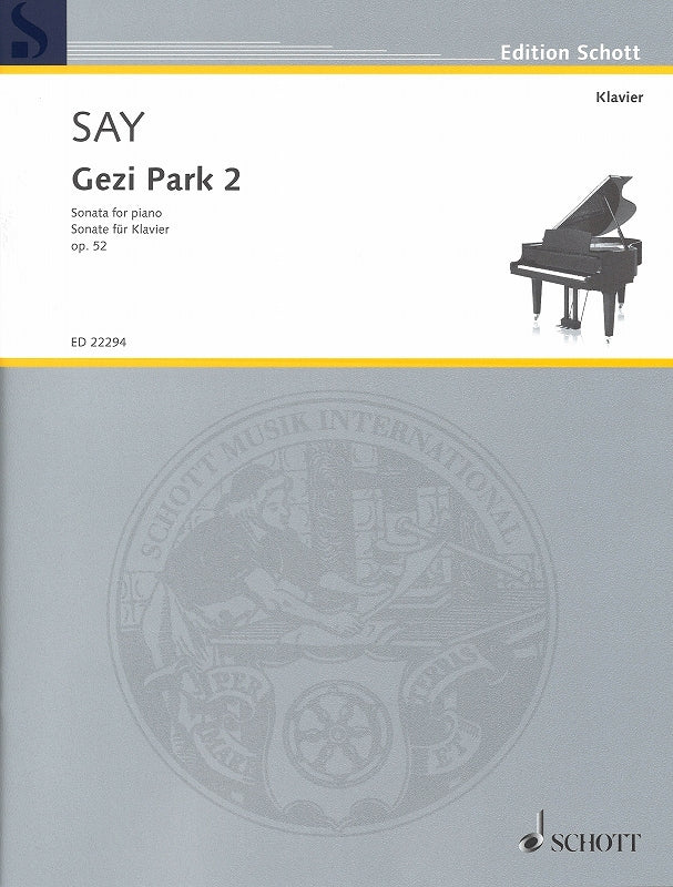 Say, Gezi Park 2: Sonata op. 52 (2014) (Schott)