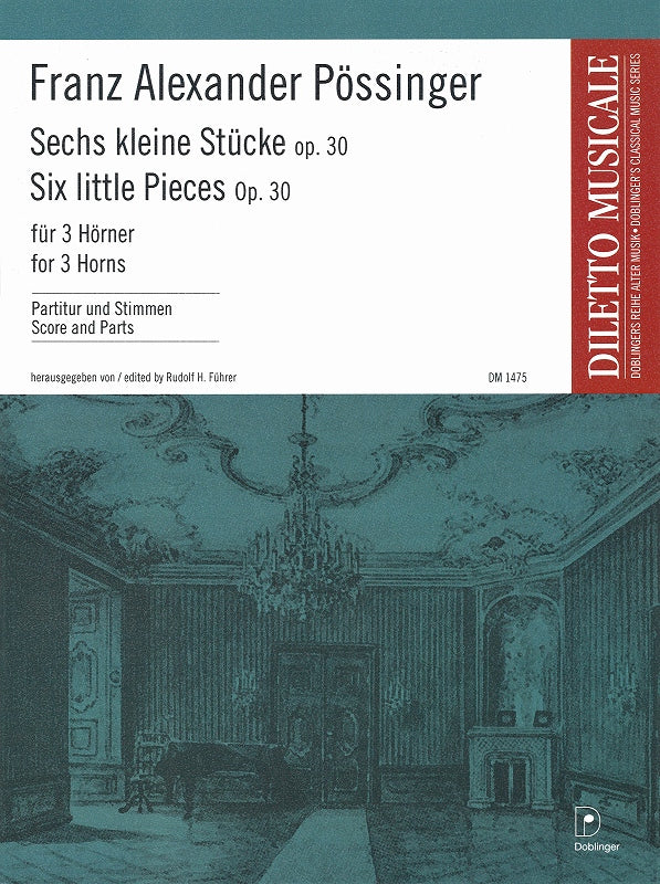 Possinger, 6 Kleine Stucke op. 30 (3Hn) (Doblinger)