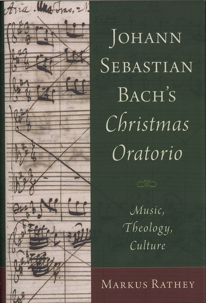 Rathey, J.S.Bach's Christmas Oratorio (Oxford University Press)