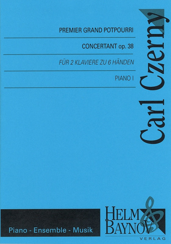 Czerny, 1er Grand Potpourri concertant (Helm & Baynov)