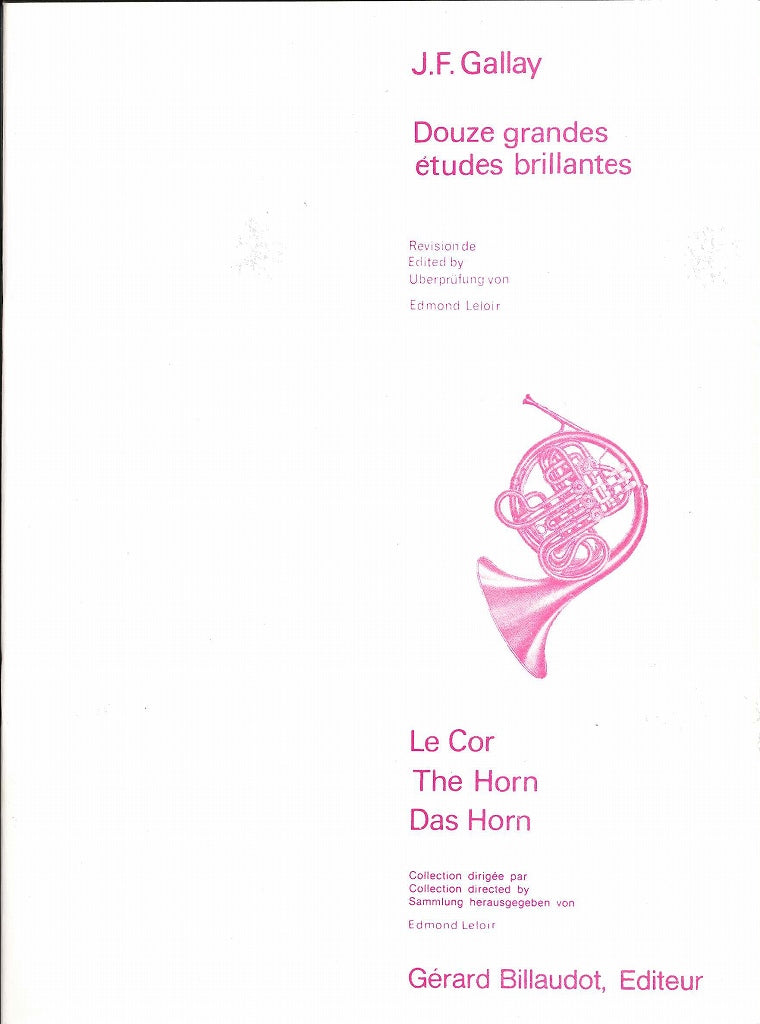 Gallay, 12 Grandes Etudes brill.(Leloir) (Billaudot)