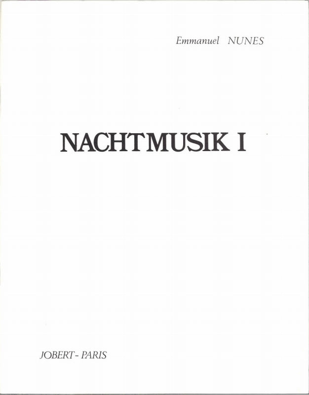 Nunes, Nachtmusik I (Jobert)