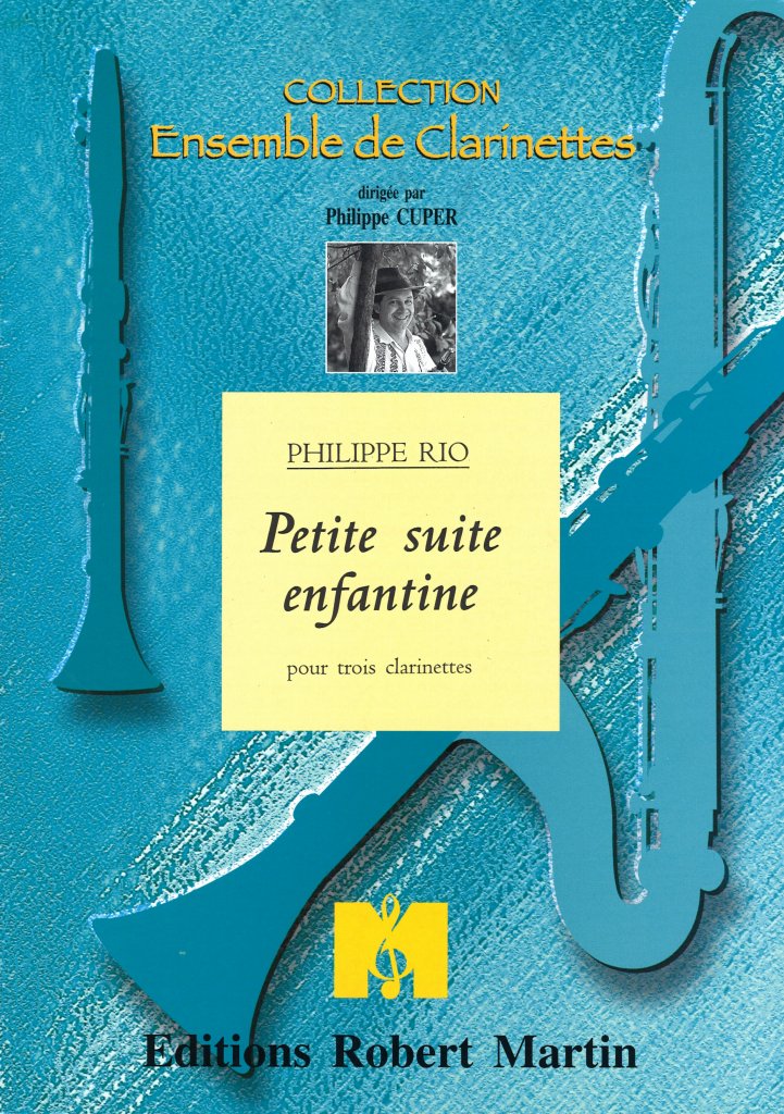 Rio, Petite suite enfantine (3BbCl) (Robert Martin)